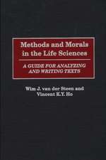 Methods and Morals in the Life Sciences: A Guide for Analyzing and Writing Texts