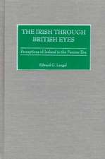 The Irish through British Eyes: Perceptions of Ireland in the Famine Era