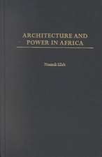 Architecture and Power in Africa