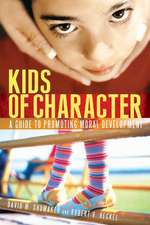 Kids of Character: A Guide to Promoting Moral Development