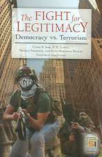 The Fight for Legitimacy: Democracy vs. Terrorism