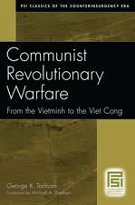 Communist Revolutionary Warfare: From the Vietminh to the Viet Cong