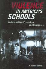 Violence in America's Schools: Understanding, Prevention, and Responses