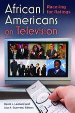 African Americans on Television: Race-ing for Ratings