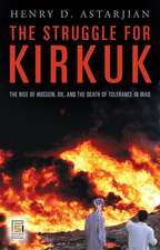 The Struggle for Kirkuk