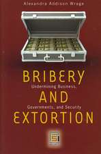 Bribery and Extortion