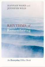 Rhythms of Remembering – An Everyday Office Book