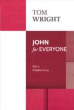 Wright, T: John for Everyone