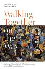 Walking Together on the Way – Anglican and Catholic Official Commentaries on the ARCIC agreed statement