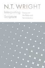 Interpreting Scripture – Essays on the Bible and Hermeneutics