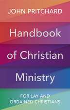 Handbook of Christian Ministry – For Lay and Ordained Christians