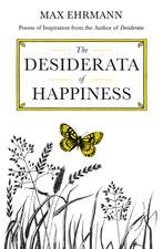 The Desiderata of Happiness