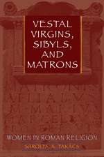 Vestal Virgins, Sibyls, and Matrons