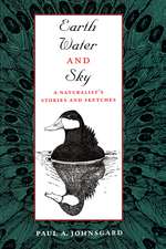 Earth, Water, and Sky: A Naturalist's Stories and Sketches