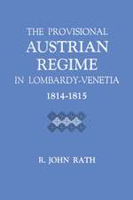 The Provisional Austrian Regime in Lombardy–Venetia, 1814–1815