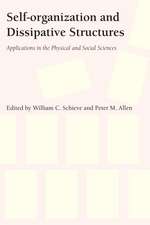 Self-Organization and Dissipative Structures: Applications in the Physical and Social Sciences