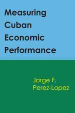 Measuring Cuban Economic Performance