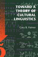 Toward a Theory of Cultural Linguistics