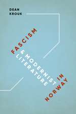 Fascism and Modernist Literature in Norway