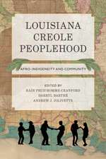 Louisiana Creole Peoplehood – Afro–Indigeneity and Community