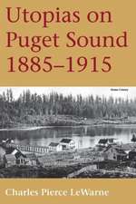 Utopias on Puget Sound, 1885–1915