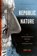 The Republic of Nature – An Environmental History of the United States