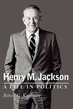 Henry M. Jackson – A Life in Politics