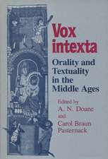 Vox intexta: Orality And Textuality in the Middle Ages