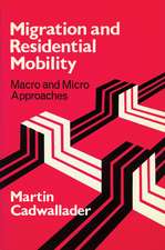 Migration and Residential Mobility: Macro and Micro Approaches