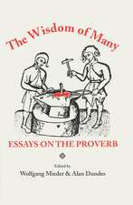 The Wisdom of Many: Essays on the Proverb