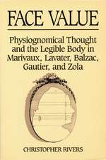 Face Value: Physiognomical Thought & The Legible Body In