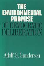 The Environmental Promise of Democratic Deliberation