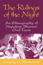 Rulings Of The Night: An Ethnography Of Nepalese Shaman Oral Texts