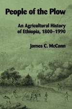 People of the Plow: An Agricultural History of Ethiopia, 1800–1990