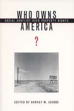 Who Owns America?: Social Conflict over Property Rights