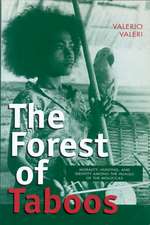 The Forest of Taboos: Morality, Hunting, and Identity among the Huaulu of the Moluccas