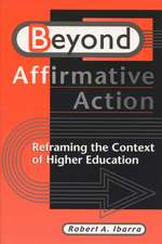 Beyond Affirmative Action: Reframing the Context of Higher Education