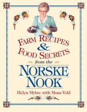 Farm Recipes and Food Secrets from the Norske Nook