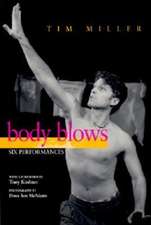 Body Blows: Six Performances