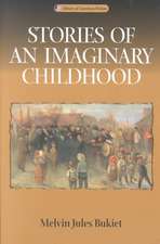 Stories Of An Imaginary Childhood