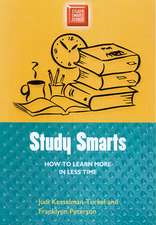 Study Smarts: How to Learn More in Less Time