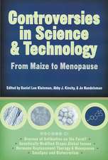 Controversies in Science and Technology: From Maize to Menopause