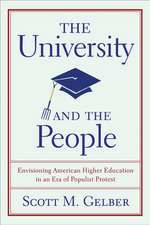 The University and the People: Envisioning American Higher Education in an Era of Populist Protest