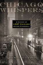 Chicago Whispers: A History of LGBT Chicago before Stonewall