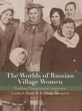 The Worlds of Russian Village Women