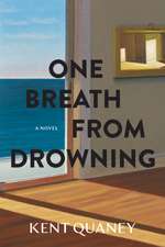 One Breath from Drowning