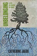 Unbelonging: A Life in Search of Home