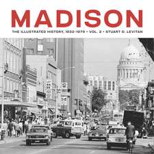 Madison: The Illustrated History, 1932–1979
