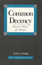 Common Decency: Domestic Policies after Reagan