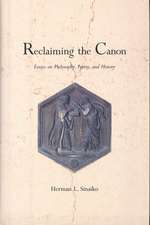 Reclaiming the Canon: Essays on Philosophy, Poetry, and History